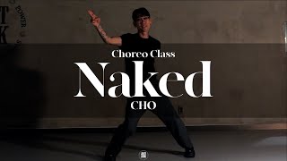 CHO SEASON CLASS | Naked - Lloyd | @JustjerkAcademy ewha