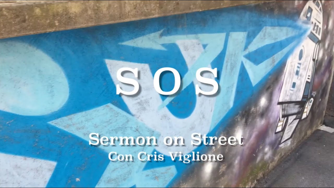 S.O.S.  Sermon on Street   "Il Piano Eterno"