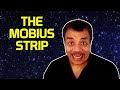 Neil deGrasse Tyson Explains the Möbius Strip