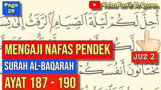 Download lagu Belajar Mengaji Al-Quran Page 29 || Surah Al-Baqarah || Ayat 187-190 || Juzuk 2 mp3