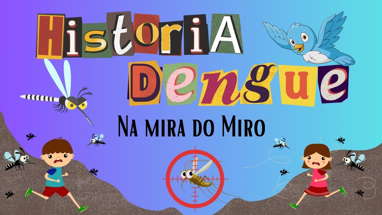 ✅️ Historia infantil sobre  o combate à Dengue Vídeo educativo para crianças