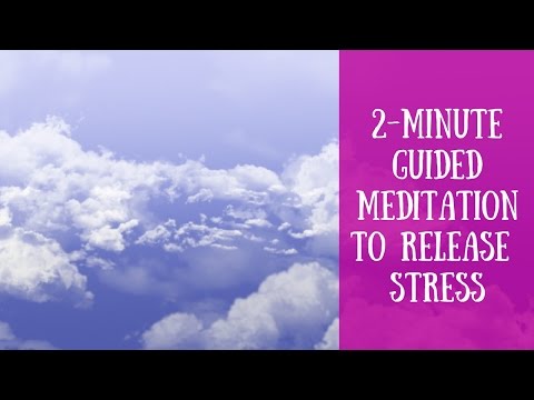 2-Minute Guided Meditation to Release Stress