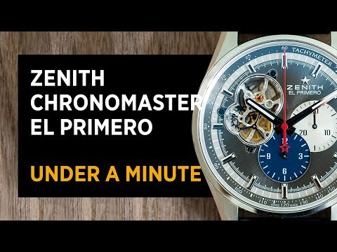 Zenith Chronomaster El Primero In Under A Minute