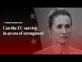 Kaja Kallas Can The European Union Survive In An Era Of Strongmen