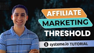 Affiliate Payout Threshold, Everything you need to know (Systeme.io Tutorial)