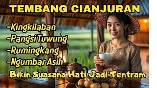 Download lagu TEMBANG SUNDA CIANJURAN BIKIN SUASANA HATI JADI TENTRAM mp3