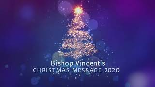 Bishop Vincent Long&#39;s Christmas Message 2020