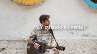 Alvaro Soler - Cuando Volveras LYRICS/LETRA