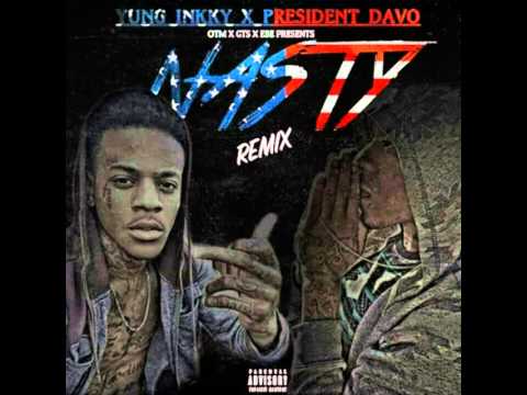 Yung Inkky - Nasty Remix (Ft President Davo)