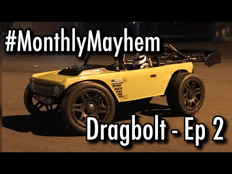 #MonthlyMayhem Challenge Dragbolt Ep2