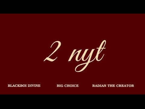 2 NYT [Lyric Video] Blackboi x RadianTC x Boi Choice 