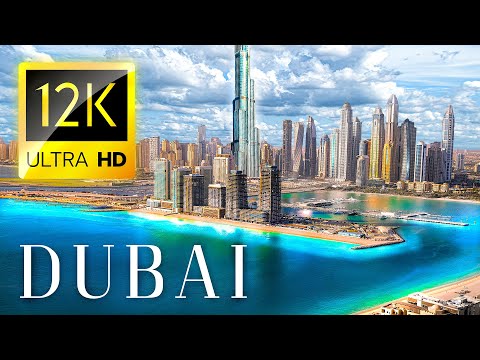 DUBAI 12K VIDEO ULTRA HD
