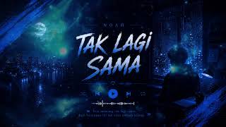 Download lagu NOAH - Tak Lagi Sama | Midnight Playlist mp3