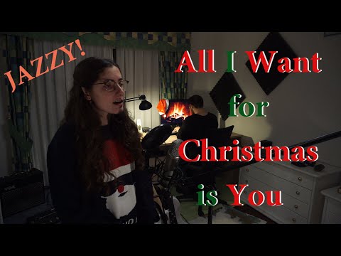 All I want for Christmas is You (Jazz Version)