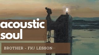 How to play Brother by FKJ - Acoustic Neo Soul Guitar Lesson