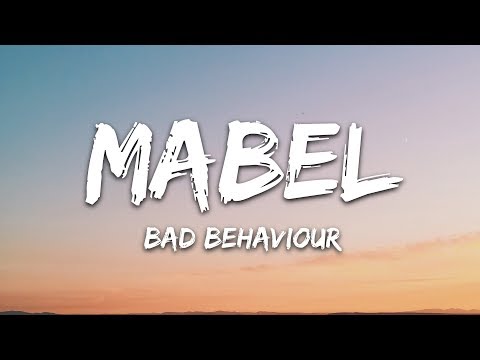 Mabel - Bad Behaviour (Lyrics)