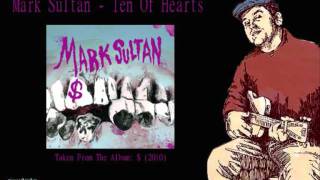 Mark Sultan - Ten Of Hearts