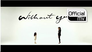 [MV] Lee Michelle(이미쉘) _ Without you(위드아웃 유)