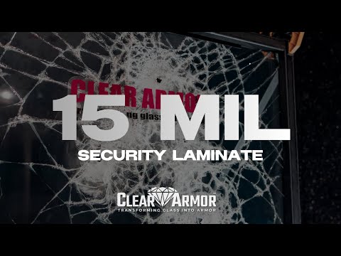 Clear Armor 15 Mil Security Laminate
