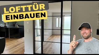 Meine neue Lofttür/ Einbau so gehts du vor