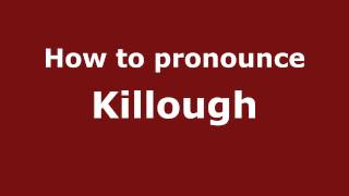 How to pronounce Killough