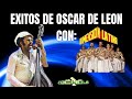 exitos de OSCAR DE LEON con la dimension latina (by DJ COCHOLO) RD 2022