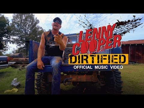 Lenny Cooper - Dirtified (Official Music Video)