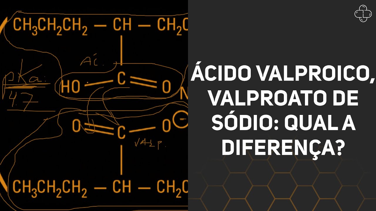 Ácido valproico, valproato de sódio: qual a diferença?