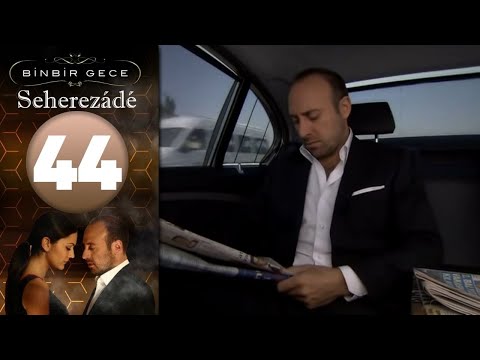 Seherezádé - 44 . Rész