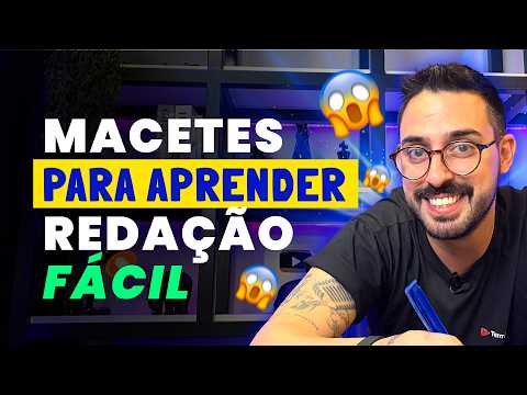 😱 MACETES PARA APRENDER REDAÇÃO FÁCIL