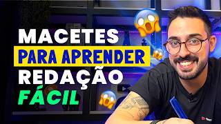 😱 MACETES PARA APRENDER REDAÇÃO FÁCIL