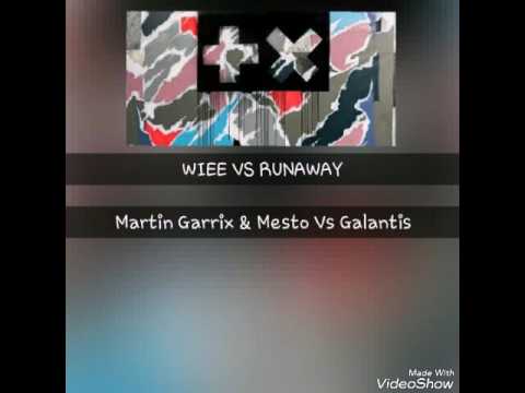 Martin Garrix & Mesto Vs Galantis - Wiee vs Runaway