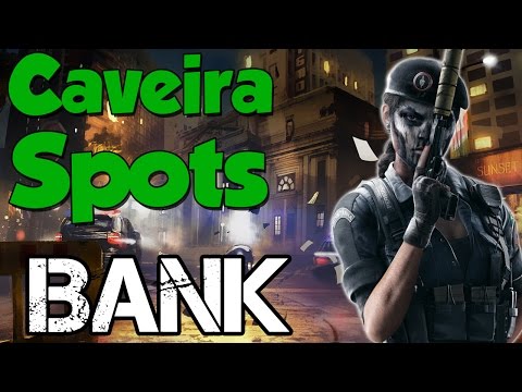 BEST CAVEIRA SPOTS - BANK | Rainbow Six Siege