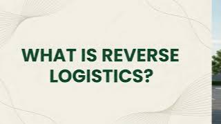 What is Reverse logistics?