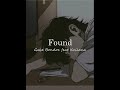 Found - Gabe Bondoc feat Keilana (Speed up)
