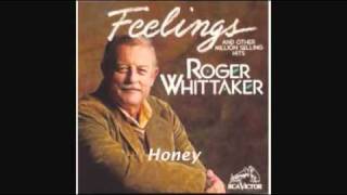 ROGER WHITTAKER - HONEY