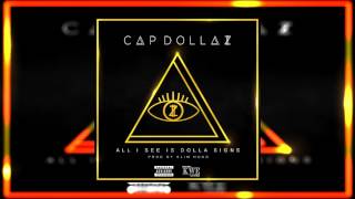 Cap Dollaz - All I See Is Dolla Signs