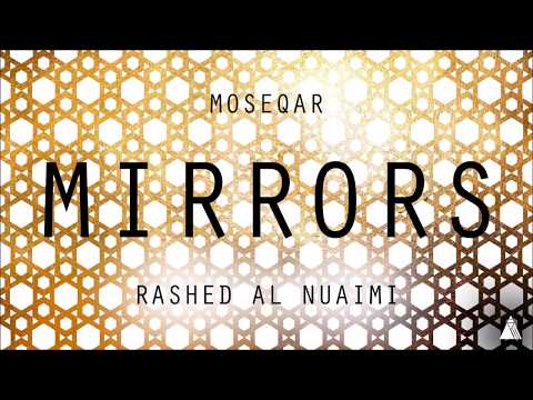 Moseqar x Rashed Al Nuami - Mirrors (على القهوة)