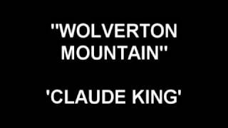 Wolverton Mountain - Claude King