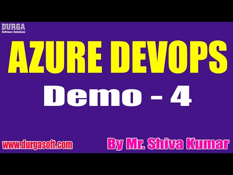 AZURE DEVOPS tutorials || Demo - 4 || by Mr. Shiva Kumar On 08-09-2022 @5PM IST