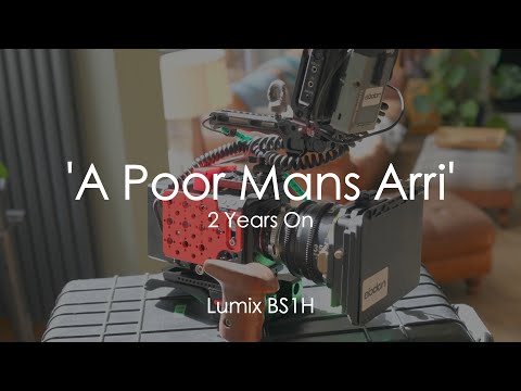 A Poor Mans Arri - BS1H 2 Years On