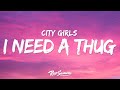 City Girls I Need A Thug Lyrics