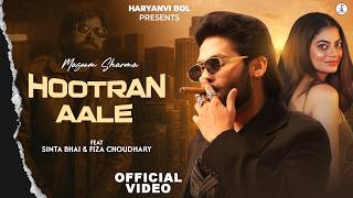 Download lagu Masoom Sharma : Hootran Aale | Sinta Bhai | Fiza Choudhary | New Haryanvi Song 2026 mp3 Download lagu Masoom Sharma : Hootran Aale | Sinta Bhai | Fiza Choudhary | New Haryanvi Song 2026 mp3
