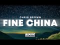 Chris Brown - Fine China (Lyrics)