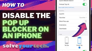 How to Disable Pop Up Blocker on iPhone [3 Steps]