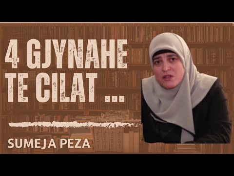 4 GJYNAHE TË CILAT ... #keshillaislame #sumejapeza #ligjerataislame