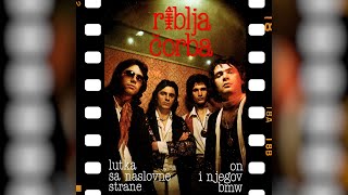 Riblja Čorba - On i njegov BMW (enhanced)