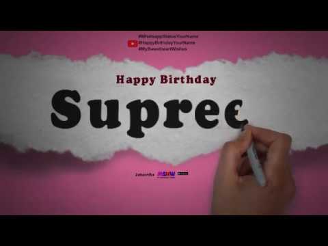 Happy Birthday Supreet | Whatsapp Status Supreet