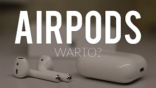 AIRPODS - Czy warto wydać na słuchawki od Apple 800 zł? Recenzja PL