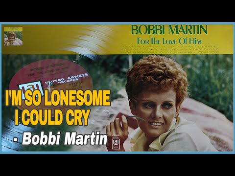 Bobbi Martin - I'm So Lonesome I Could Cry (1969)